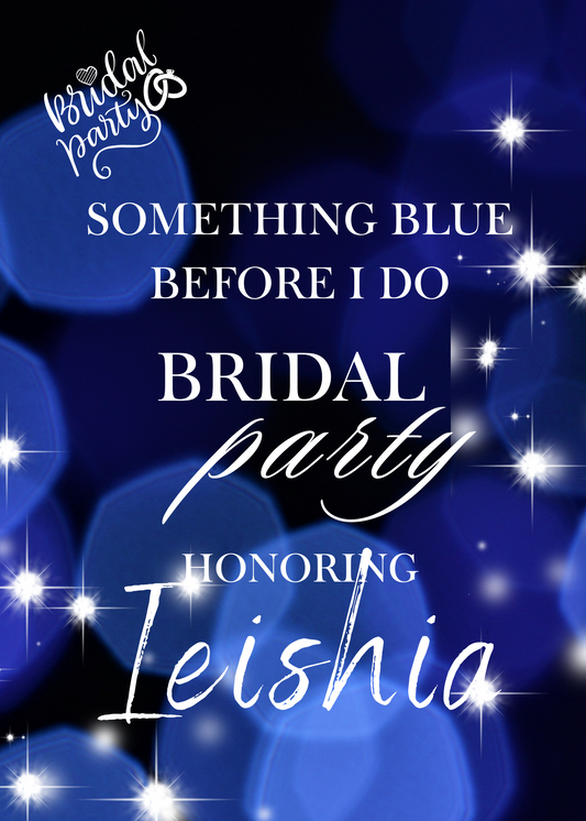IEISHIA'S BRIDAL PARTY SEP 6TH @3 PM (private)