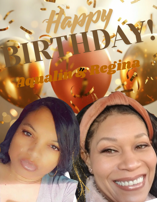AQUALIN & REGINA’S NOV BIRTHDAY 11/02/25 AT 4 PM